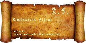 Kadlecsik Vitus névjegykártya
